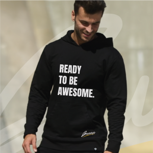 Hoodie | Ready to be awesome.